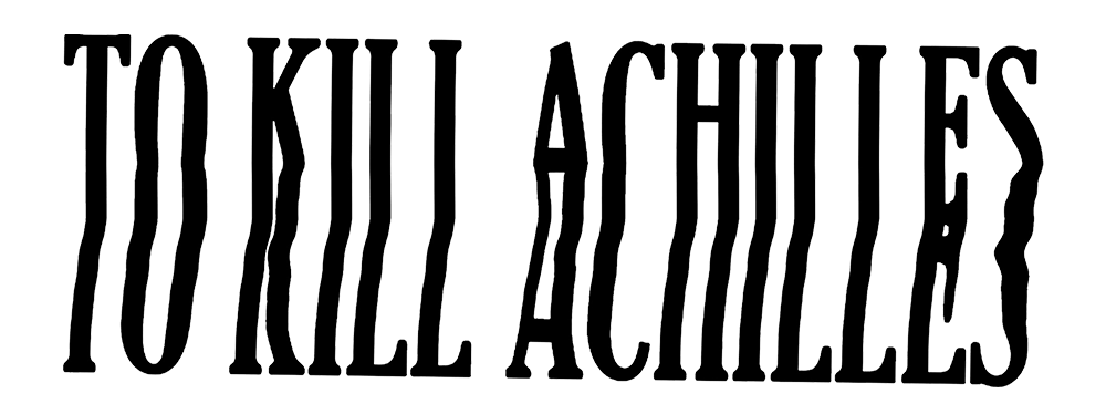 To Kill Achilles
