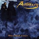 When death comes, Artillery, CD