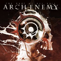The root of all evil, Arch Enemy, CD