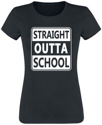 Straight outta school, Sprüche, T-Shirt