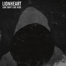 Love don't live here, Lionheart, CD