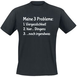 Meine 3 Probleme, Slogans, T-Shirt Manches courtes