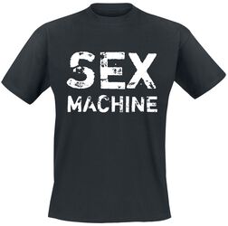 Sex Machine, Sprüche, T-Shirt