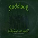 Whatever we want - A tribute to Status Quo, Godslave, CD