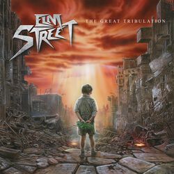 The great tribulation, Elm Street, CD