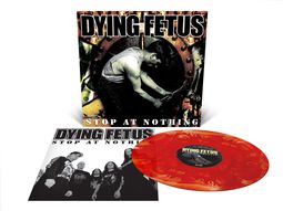 Stop at nothing, Dying Fetus, LP