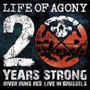 20 years strong - River runs red live in Brussels, Life Of Agony, LP