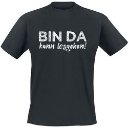 Bin da kann losgehen!, Slogans, T-Shirt Manches courtes