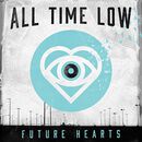 Future hearts, All Time Low, CD