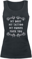 My Body - My Tattoo - My Choice, Slogans, Top