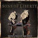 Brush - Fires of the mind, Sons Of Liberty, CD