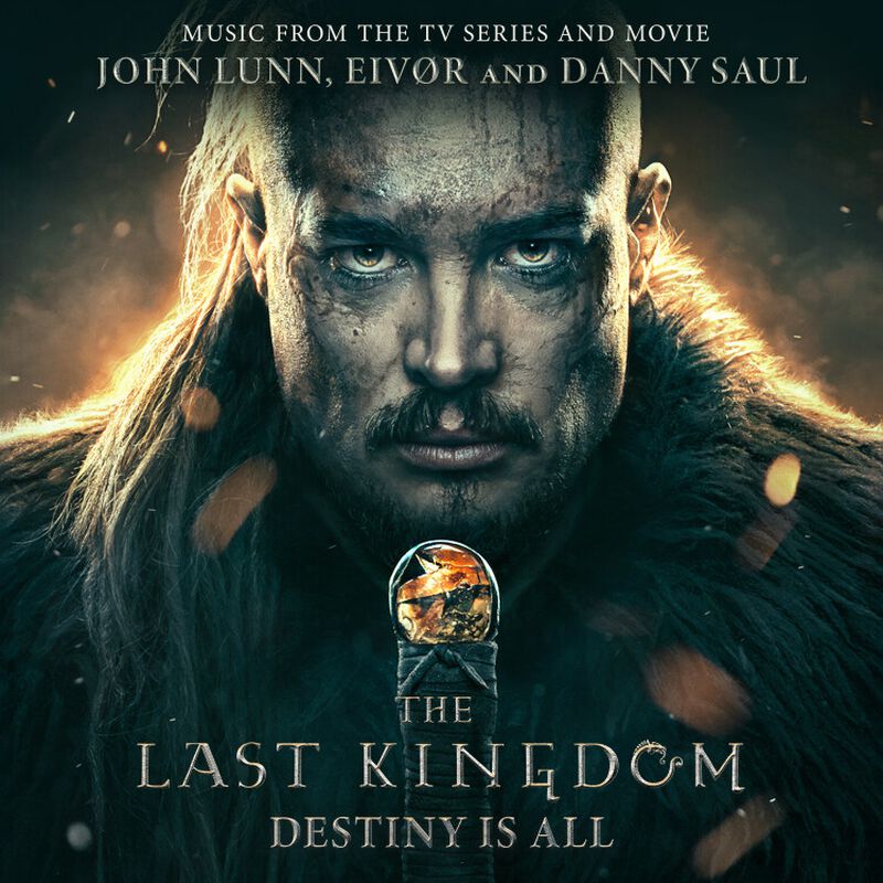 The last Kingdom : Destiny is All - Bande-Originale