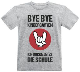Kids - Bye Bye Kindergarten, Sprüche, T-Shirt