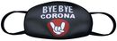 Bye Bye Corona, Bye Bye Corona, Maske