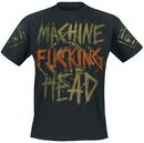 Machine Fucking Head, Machine Head, T-Shirt