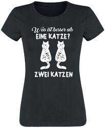 Was ist besser als eine Katze? Zwei Katzen, Tierisch, T-Shirt