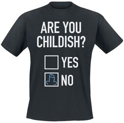 Are you childish, Slogans, T-Shirt Manches courtes
