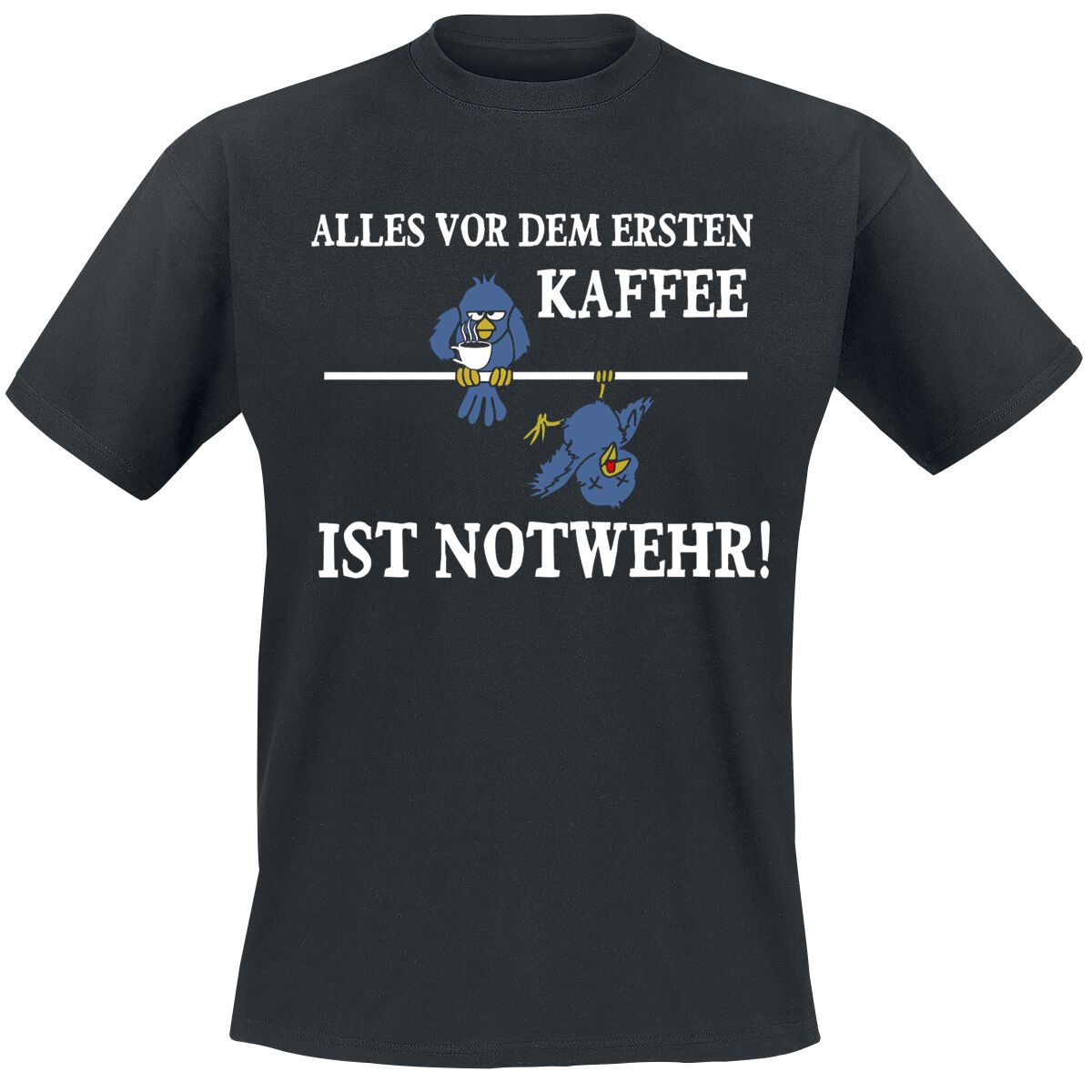 Alles Vor Dem Ersten Kaffee Ist Notwehr