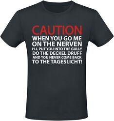 Caution, Sprüche, T-Shirt